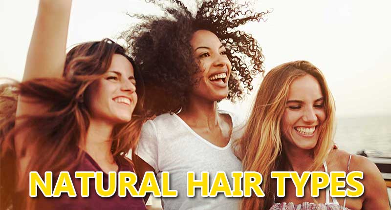 Natural Hair Types: Get Yourself Covered Once And For All